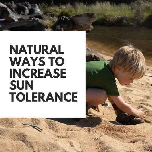 Natural Ways to Increase Sun Tolerance