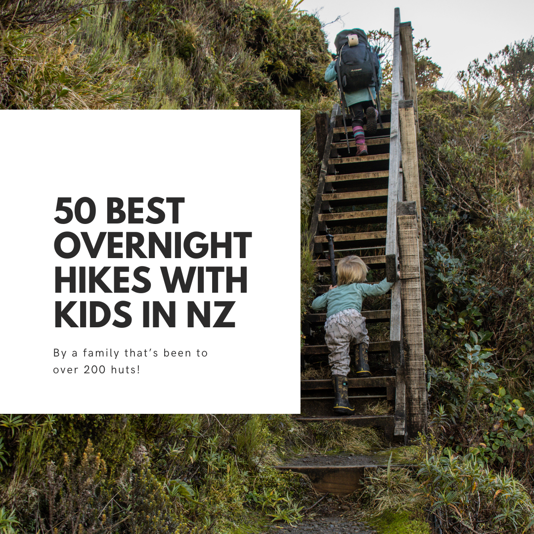 50 BEST kid-friendly overnight hikes in NZ